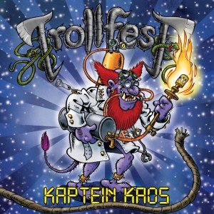 Trollfest-Kaptein-Kaos